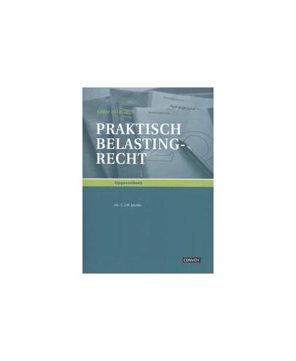 Praktisch Belastingrecht: 2018-2019: Opgavenboek. Jacobs, C.J.M., Paperback