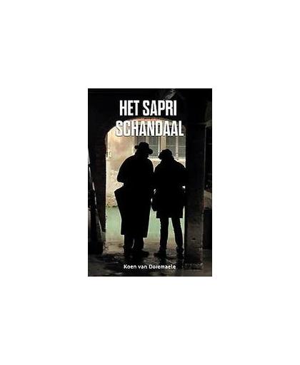 Het Sapri Schandaal. - maffia in de bouw -, Van Doremaele, Koen, Paperback