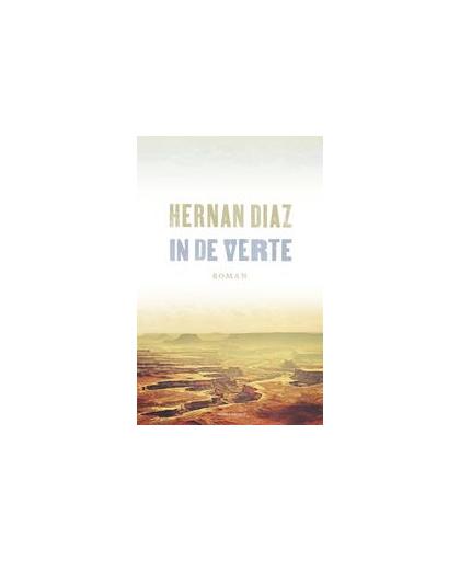 In de verte. Hernan Diaz, Paperback