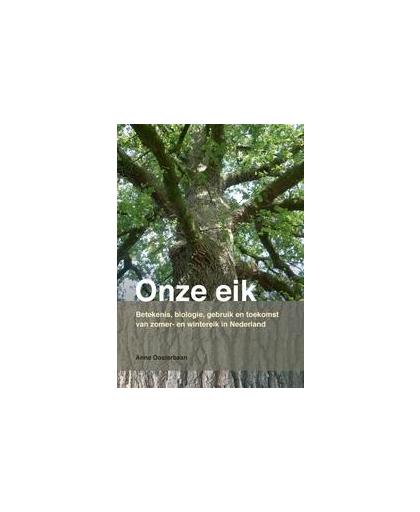 ONZE EIK. Oosterbaan, Anne, Paperback