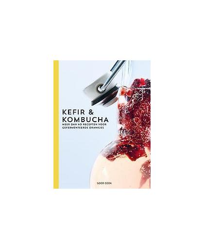 Kefir & Kombucha. meer dan 40 recepten voor gefermenteerde drankjes, Sebastian Landaeus, Hardcover