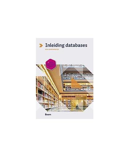 Inleiding databases. van ontwerp tot praktijk, Groenendijk, Ben, Paperback