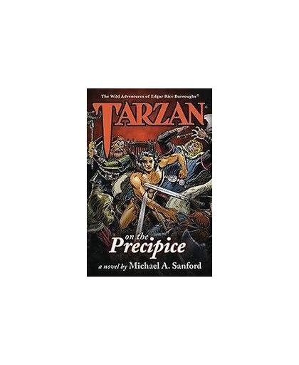 Tarzan on the Precipice. Michael, A Sanford, Hardcover