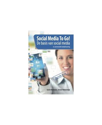 Social media to go!. de basis van social media in commerciële bedrijfsvoering, Vinkesteijn, Jeroen, Paperback