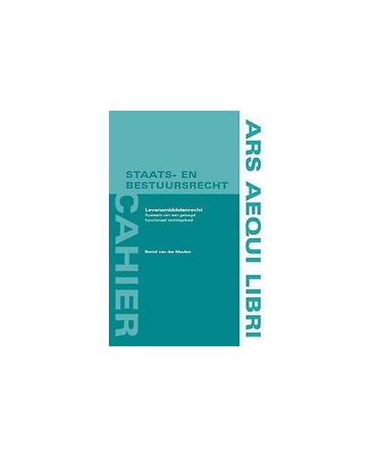 Voedingsmiddelenrecht. systemen van een gelaagd functioneel rechtsgebied, Meulen, Bernd van der, Paperback