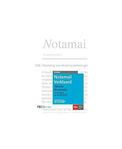 Notamail Verklaard. bundeling van Notamails van 2015-2016, Zaman, Niek, Paperback