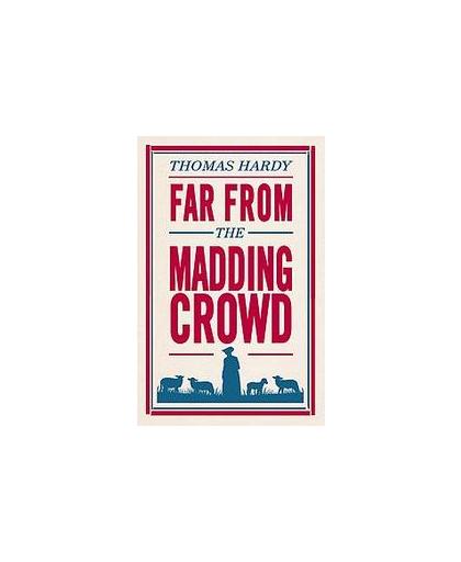 Far From the Madding Crowd. Thomas Hardy (E), Thomas Hardy, Paperback
