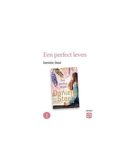 Een perfect leven. grote letter uitgave, Steel, Danielle, Hardcover