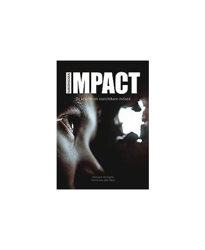 Impact. De kracht van onzichtbare invloed, Van den Berg, Harrie, Paperback
