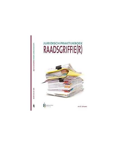 Juridisch zakboek raadsgriffier. Schuwer, Olaf, Paperback