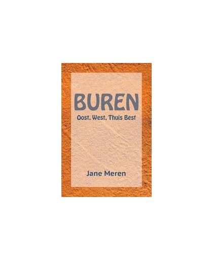 Buren. Oost, West, Thuis Best, Meren, Jane, Paperback