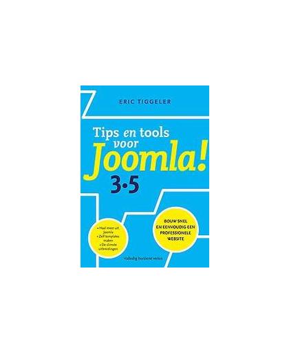 Professionele websites voor iedereen. Tips en tools voor Joomla!, Tiggeler, Eric, Paperback