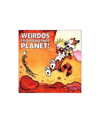 Weirdos from Another Planet. CALVIN AND HOBBES, Watterson, Bill, Paperback