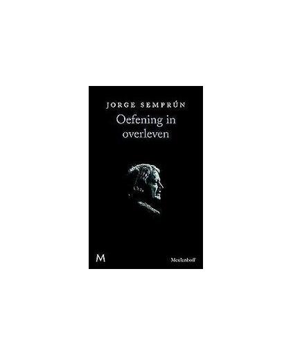Oefening in overleven. autobiografisch fragment, Semprún, Jorge, Paperback