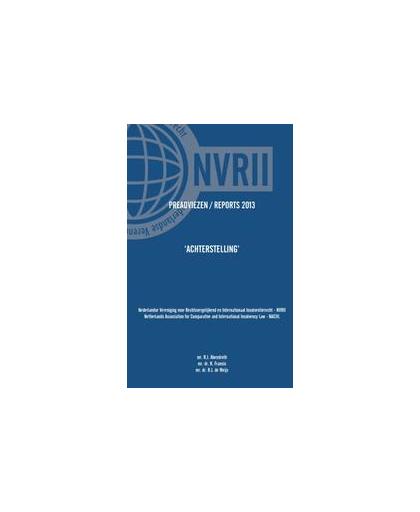 Preadviezen Reports 2013 NVRII - NACIIL. Paperback