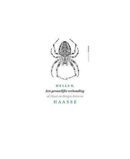 Een gevaarlijke verhouding. of Daal-en-Bergse brieven, Hella S. Haasse, Paperback