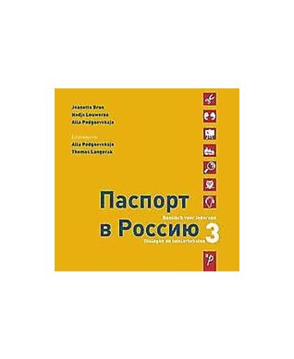 Paspoort voor Rusland: 3 dialogen en luisterteksten. Jeanette Bron, onb.uitv.