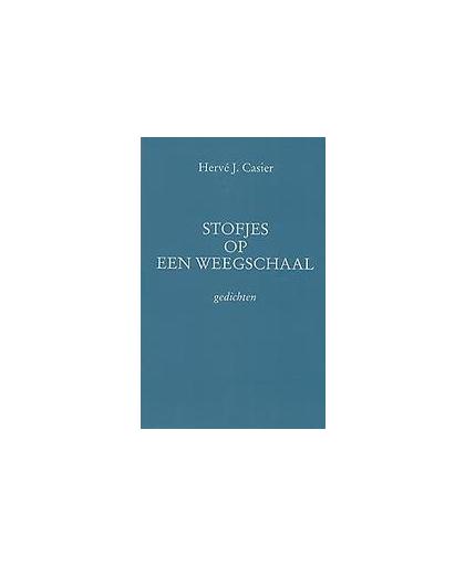 STOFJES OP EEN WEEGSCHAAL. Casier, Hervé J., Paperback