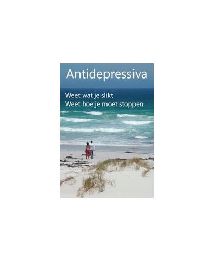Antidepressiva. weet wat je slikt / weet hoe je moet stoppen, Van Ingen Schenau, Jan, Paperback