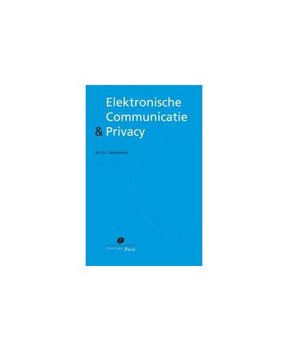 Elektronische Communicatie & Privacy. Winkelhorst, R.C., Paperback