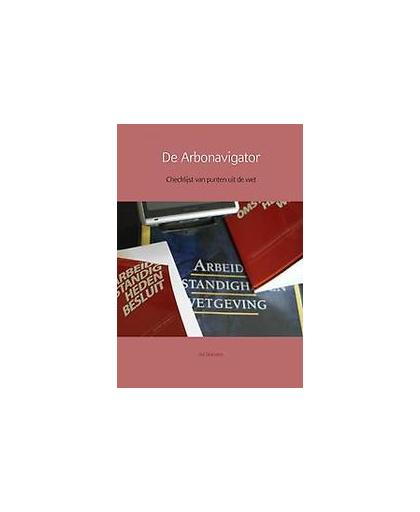 De Arbonavigator. Checklijst van punten uit de wet, Boesten, Ad, Paperback