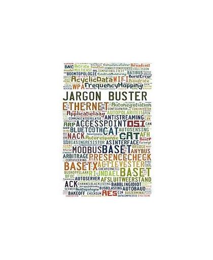 Fieldbus jargon buster: versie 8 2016. netwerkterminologie verklaard, Rob Hulsebos, Paperback