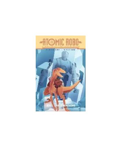 Atomic Robo The Hell And Lightning Collection. The Hell and Lightning Collection, Brian, Clevinger, Paperback