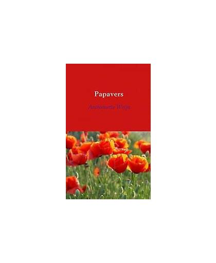 Papavers. gedichten, Weijn, Anthoinette, Paperback
