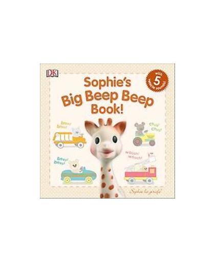 Sophie's Big Beep Beep Book!. Sophie La Girafe, DK, onb.uitv.