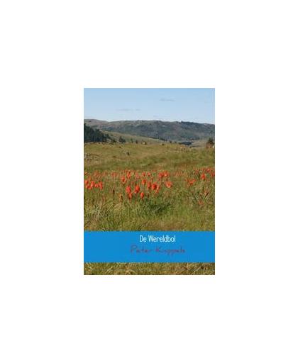 De wereldbol. vijftig bijzondere verhalen over bloembollen, Peter Knippels, Hardcover