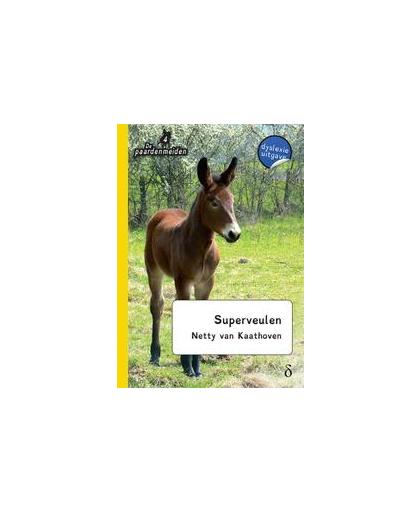 Superveulen. dyslexie uitgave, Van Kaathoven, Netty, Hardcover