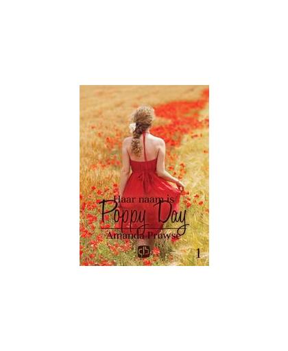 Haar naam is Poppy Day. grote letter uitgave, Prowse, Amanda, Hardcover
