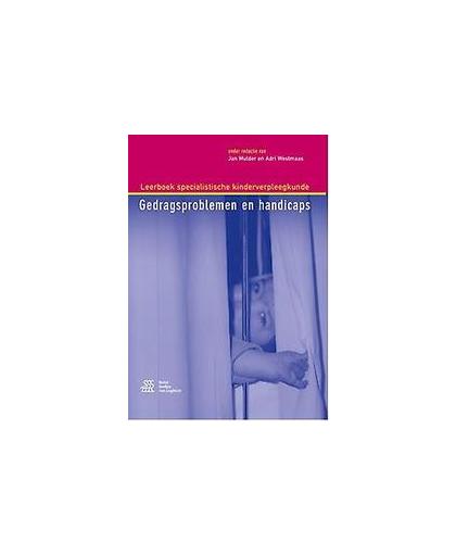 Leerboek specialistische kinderverpleegkunde. gedragsproblemen en handicaps, Jan Mulder, Paperback