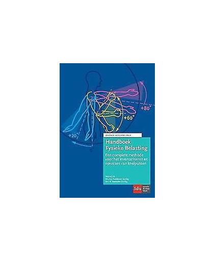Handboek fysieke belasting 7e editie. achtergronden en methoden voor inventariseren van fysieke belasting, Peereboom, K.J., Paperback