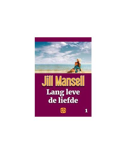 Lang leve de liefde . grote letter uitgave, Mansell, Jill, Hardcover