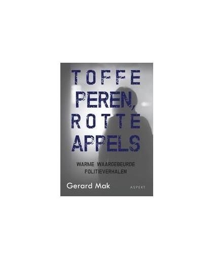 Toffe peren, rotte appels. gROOTLETTERBOEK, Mak, Gerard, Paperback