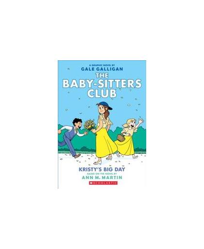 The Baby-Sitters Club 6. Kristy's Big Day, Ann M. Martin, Paperback