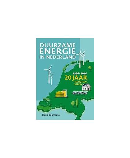 Duurzame energie in Nederland. 20 jaar nationaal beleid (1996-2016), Haijo Boomsma, Paperback