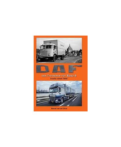 DAF van 7-streper tot Euro 6. trucks vanaf 1949, Van der Sluis, Marcel, Hardcover