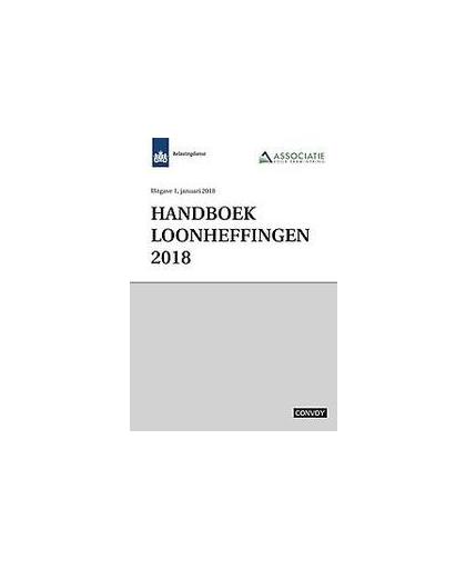 Handboek Loonheffingen 2018. Paperback