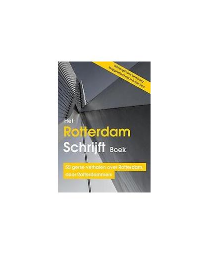 Het Rotterdam Schrijft Boek. 55 gerse verhalen over Rotterdam, door Rotterdammers, NL & BE, Sweek, Paperback
