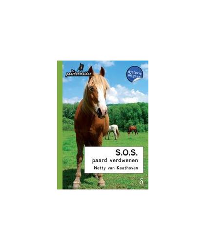 S.O.S. paard verdwenen: 1. Van Kaathoven, Netty, Hardcover