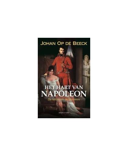 Het hart van Napoleon. De keizer en de vrouwen, Johan Op de Beeck, Paperback