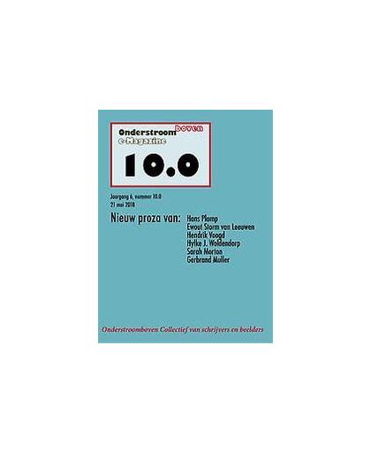 Onderstroomboven e-Magazine 10.0. Nieuw proza van..., Plomp, Hans, Paperback