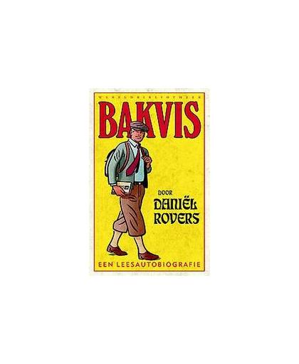 Bakvis. een leesautobiografie : essays, Rovers, Daniël, Paperback