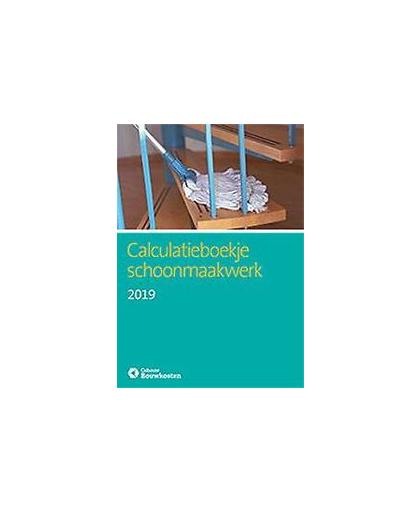 Calculatieboekje Schoonmaakwerk 2019. Paperback