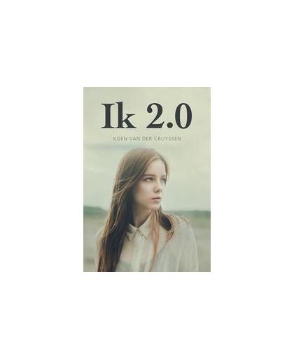 Ik 2.0. Van der Cruyssen, Koen, Paperback