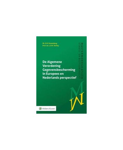 De Algemene Verordening Gegevensbescherming in Europees en Nederlands perspectief. Kranenborg, H.R., Paperback