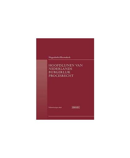 Hoofdlijnen van Nederlands Burgerlijk Procesrecht. W. Hugenholtz, Paperback