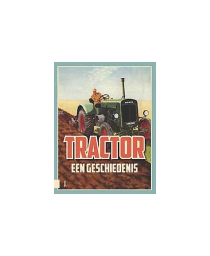 Tractor, een geschiedenis. Segers, Yves, Hardcover